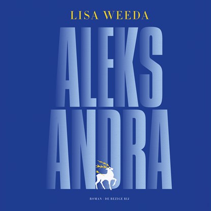 Aleksandra, Lisa Weeda - Luisterboek MP3 - 9789403168517