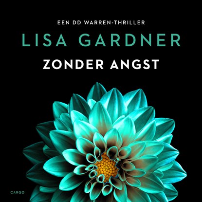 Zonder angst, Lisa Gardner - Luisterboek MP3 - 9789403169606