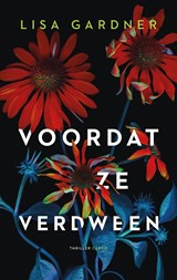 Voordat ze verdween - Lisa Gardner - 9789403172613