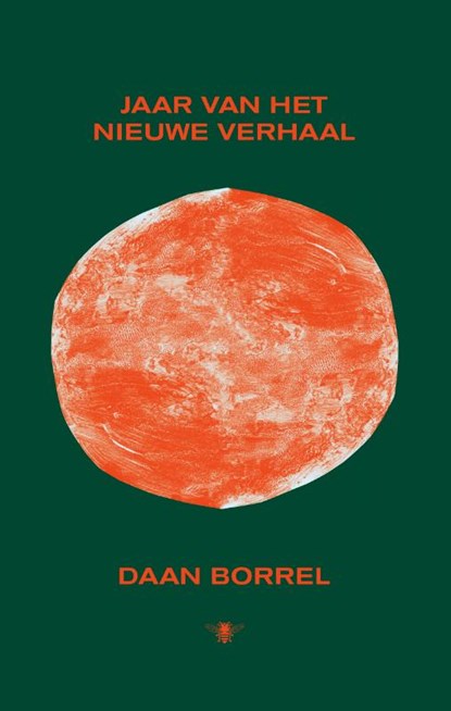 Jaar van het nieuwe verhaal, Daan Borrel - Paperback - 9789403174402