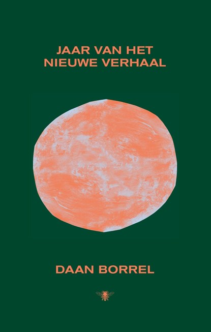 Jaar van het nieuwe verhaal, Daan Borrel - Ebook - 9789403175003