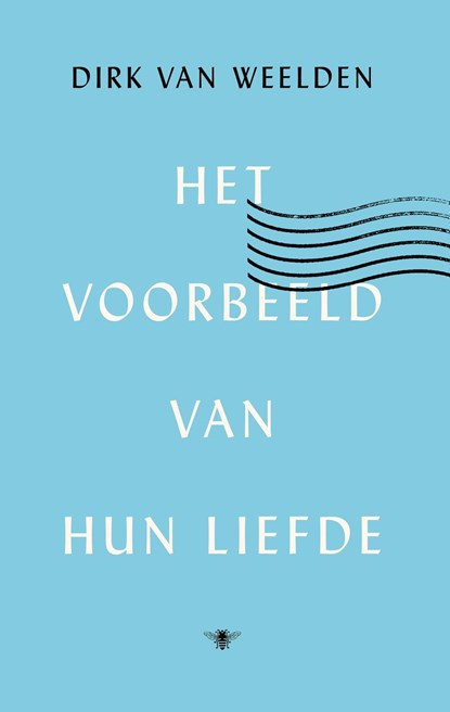 Het voorbeeld van hun liefde, Dirk van Weelden - Ebook - 9789403175713