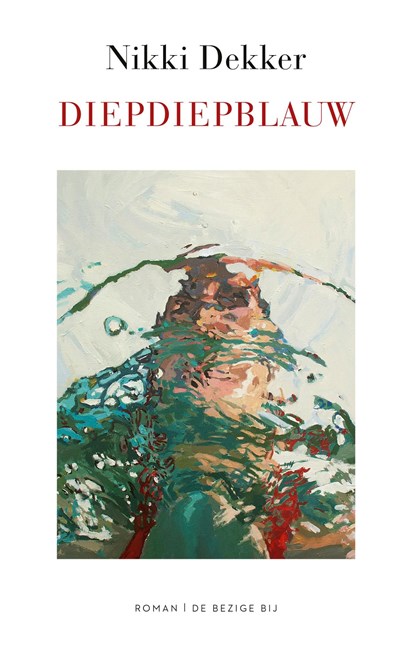 diepdiepblauw, Nikki Dekker - Ebook - 9789403176413