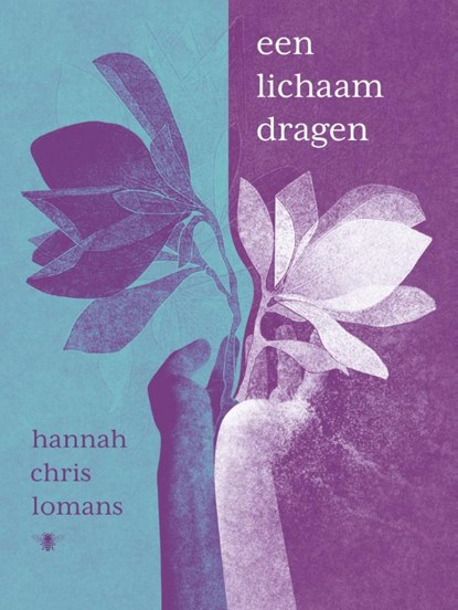 een lichaam dragen, Hannah Chris Lomans - Paperback - 9789403178011