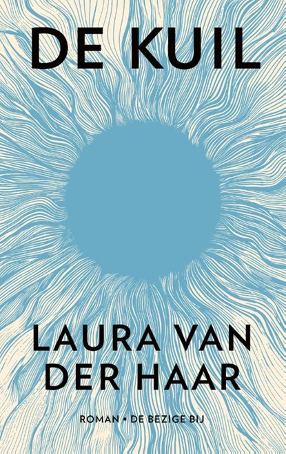 De kuil, Laura van der Haar - Paperback - 9789403182018