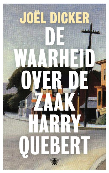 De waarheid over de zaak Harry Quebert, Joël Dicker - Paperback - 9789403182803