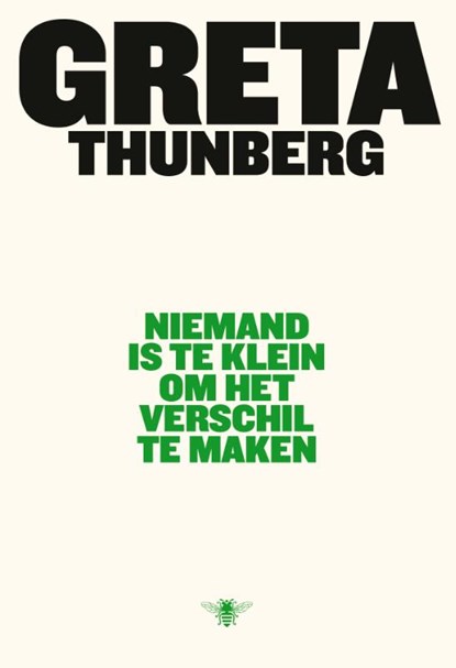 Niemand is te klein om het verschil te maken, Greta Thunberg - Paperback - 9789403183800