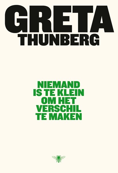 Niemand is te klein om het verschil te maken, Greta Thunberg - Ebook - 9789403184807