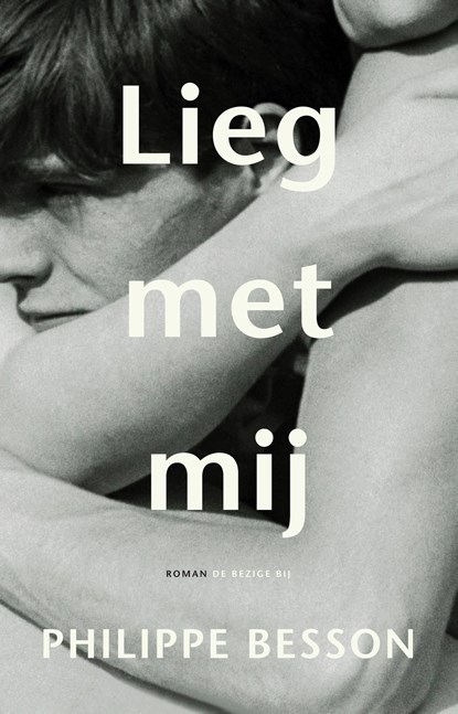 Lieg met mij, Philippe Besson - Ebook - 9789403186306