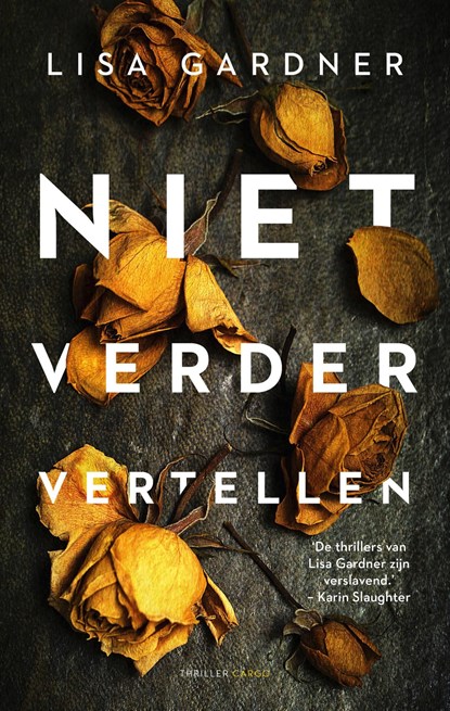 Niet verder vertellen, Lisa Gardner - Ebook - 9789403188201