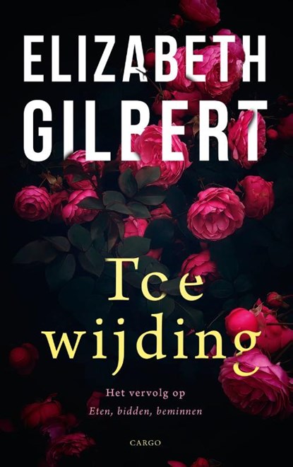 Toewijding, Elizabeth Gilbert - Paperback - 9789403188614