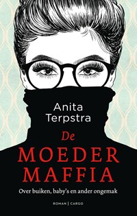 De moedermaffia | Anita Terpstra | 