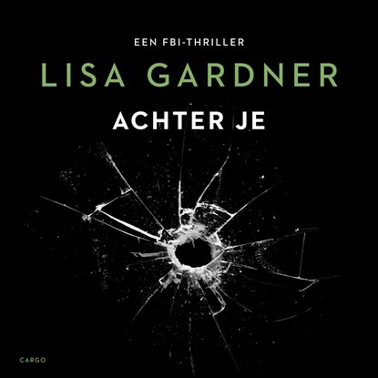 Achter je, Lisa Gardner - Luisterboek MP3 - 9789403191201