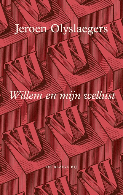 Willem en mijn wellust, Jeroen Olyslaegers - Ebook - 9789403192314