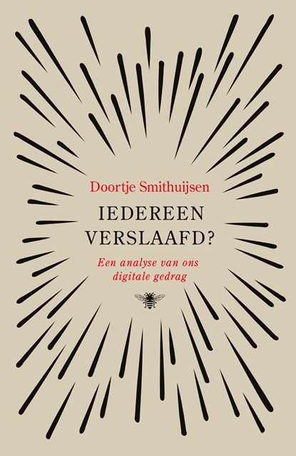 Iedereen verslaafd?, Doortje Smithuijsen - Ebook - 9789403192819