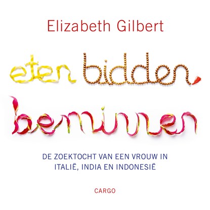 Eten, bidden, beminnen, Elizabeth Gilbert - Luisterboek MP3 - 9789403196312