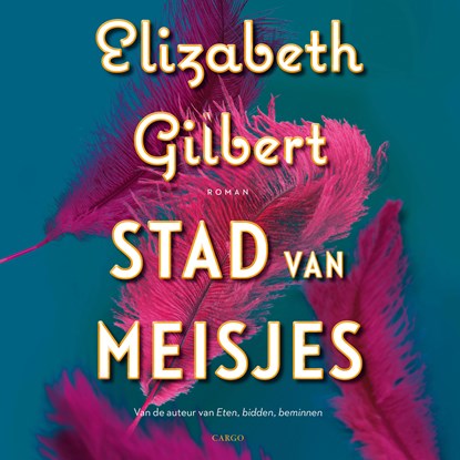 Stad van meisjes, Elizabeth Gilbert - Luisterboek MP3 - 9789403196411