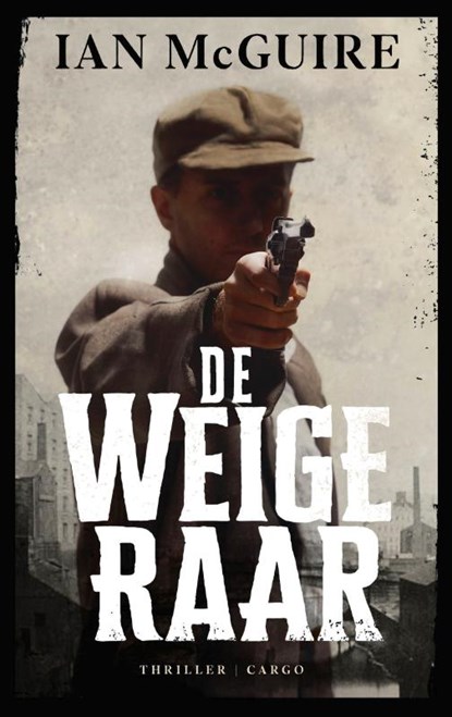 De weigeraar, Ian McGuire - Paperback - 9789403197302