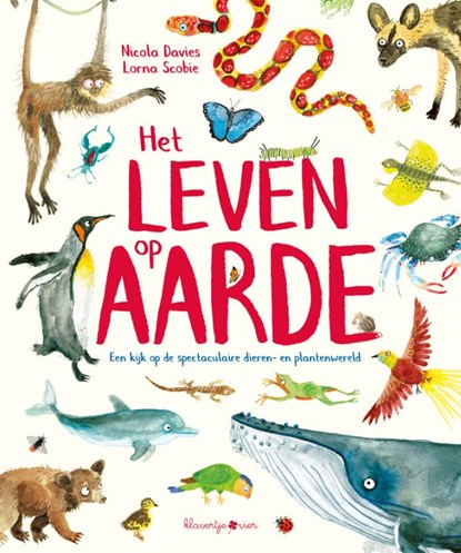 Het leven op Aarde, Nicola Davies ; Lorna Scobie - Gebonden - 9789403200323