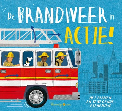 De brandweer in actie!, niet bekend - Gebonden - 9789403200491