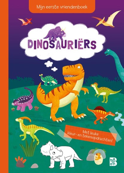 Mijn eerste vriendenboek: Dinosauriërs, niet bekend - Gebonden - 9789403237893