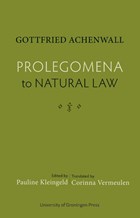 Prolegomena to Natural Law | Gottfried Achenwall ; Pauline Kleingeld | 
