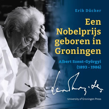 Een Nobelprijs geboren in Groningen, Erik Dücker - Paperback - 9789403429960