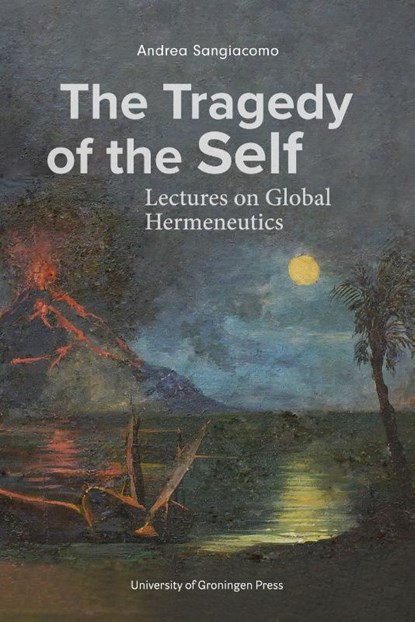 The Tragedy of the Self, Andrea Sangiacomo - Paperback - 9789403430089