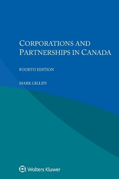 Corporations and Partnerships in Canada, Mark Gillen - Paperback - 9789403545677