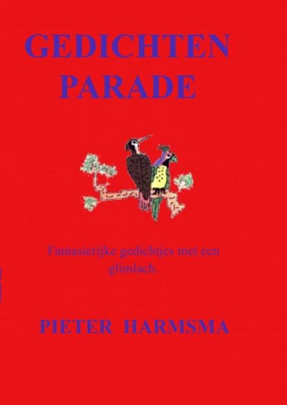 Gedichtenparade, Pieter Harmsma - Paperback - 9789403601663