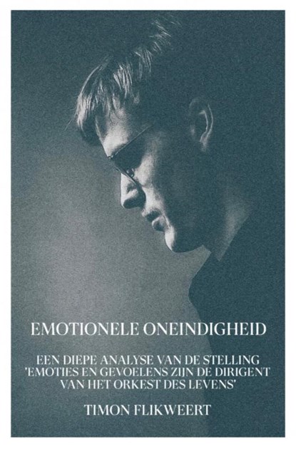 Emotionele Oneindigheid, Timon Flikweert - Paperback - 9789403602592