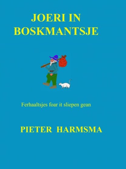 Joeri in boskmantsje, Pieter Harmsma - Paperback - 9789403602851