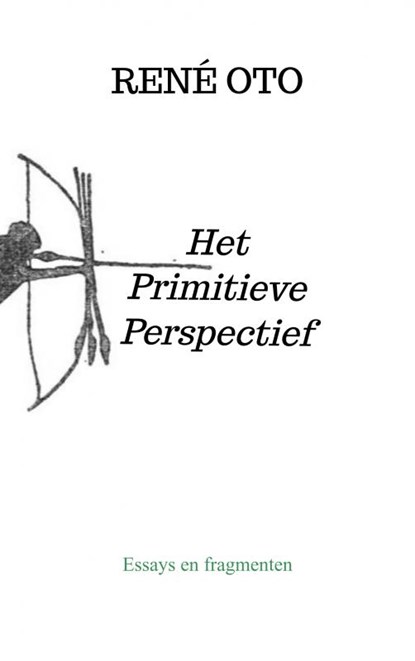 Het Primitieve Perspectief, René Oto - Paperback - 9789403605081