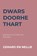 dwarsdoorhethart, Gerard en Nellie van Duin en Werner - Paperback - 9789403605340