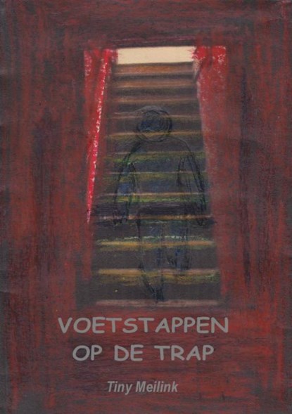 Voetstappen op de trap., Tiny Meilink - Paperback - 9789403605364