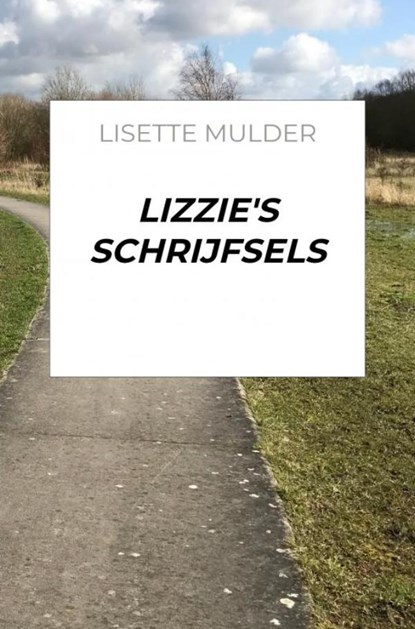 Lizzie's schrijfsels, Lisette Mulder - Paperback - 9789403608532