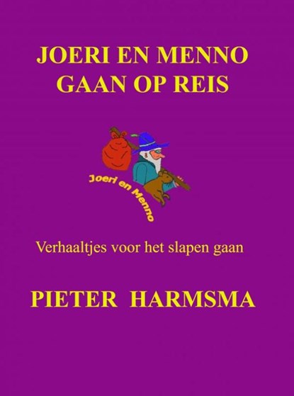 Joeri en Menno gaan op reis, Pieter Harmsma - Paperback - 9789403608778