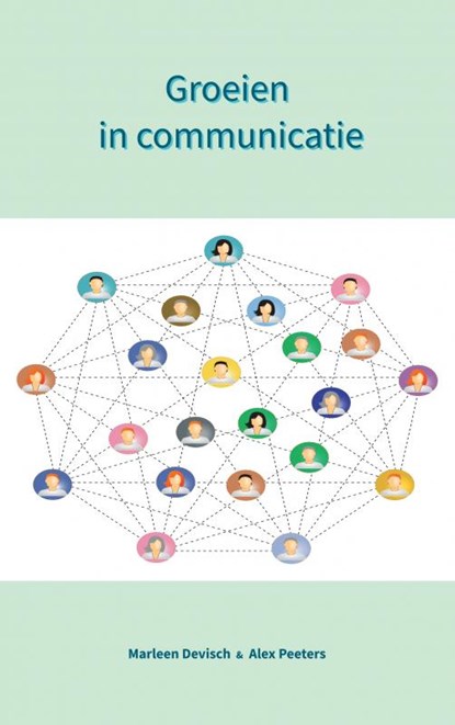 Groeien in communicatie, Alex Peeters & Marleen Devisch - Paperback - 9789403608990