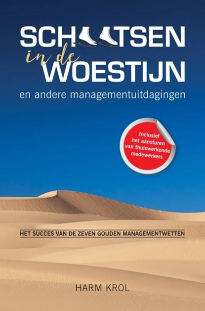 Schaatsen in de woestijn en andere managementuitdagingen, Harm Krol - Paperback - 9789403611037