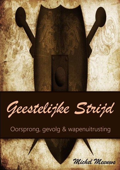 Geestelijke Strijd, Michel Meeuws - Paperback - 9789403611280