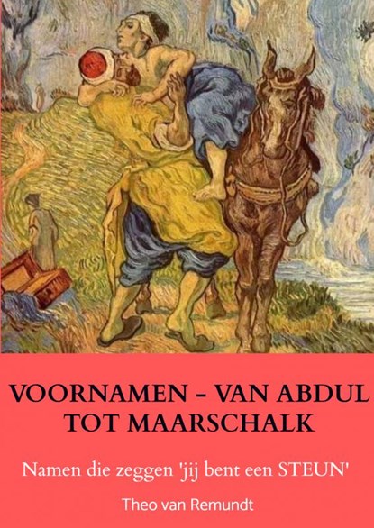 VOORNAMEN - VAN ABDUL TOT MAARSCHALK, Theo van Remundt - Paperback - 9789403611938