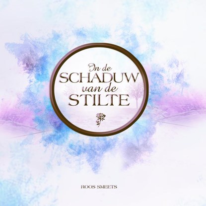 In de schaduw van de stilte, Roos Smeets - Paperback - 9789403612317