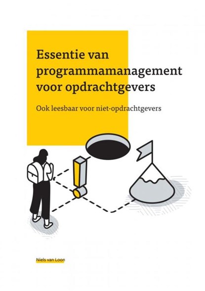 Essentie van programmamanagement voor opdrachtgevers, Niels Van Loon - Paperback - 9789403612348