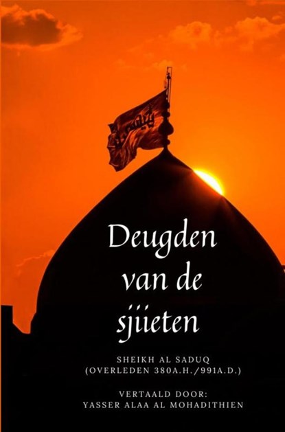 Deugden van de sjiieten, Yasser Alaa al Mohadithien - Paperback - 9789403615899