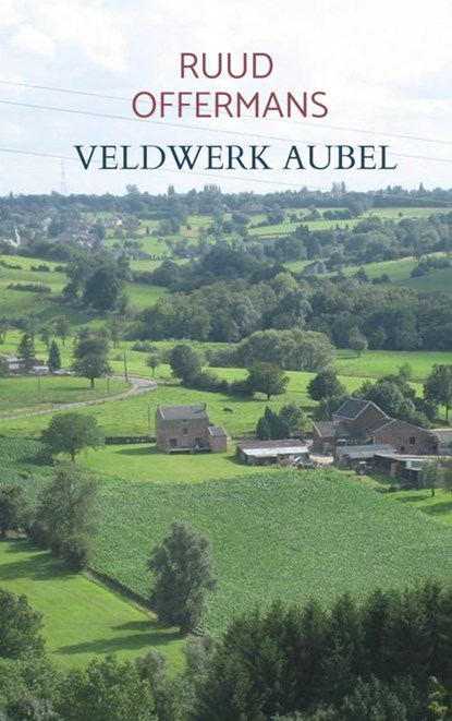 Veldwerk Aubel, Ruud Offermans - Paperback - 9789403617824