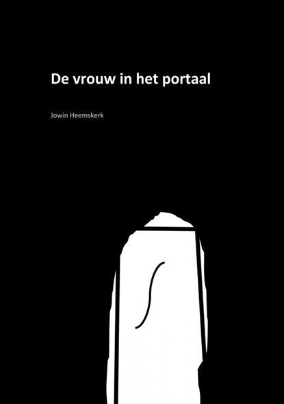 De vrouw in het portaal, Jowin Heemskerk - Paperback - 9789403620282