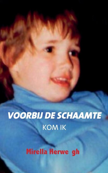 Voorbij de schaamte, Mirella Herwegh - Paperback - 9789403623016