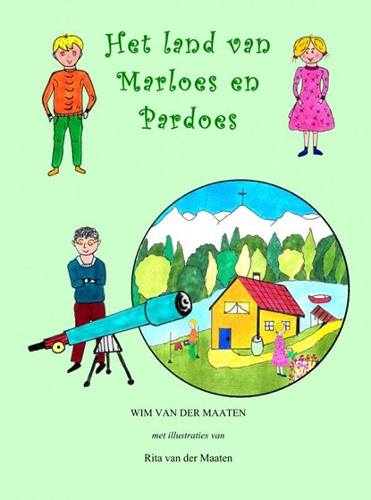 Het land van Marloes en Pardoes, Wim van der Maaten - Paperback - 9789403623078