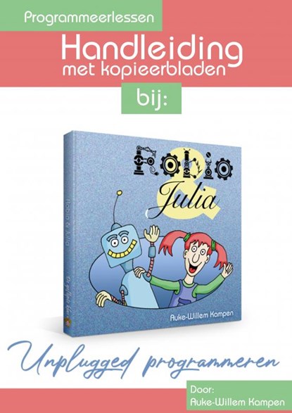 Robio & Julia - Handleiding, Auke-Willem Kampen - Paperback - 9789403625478