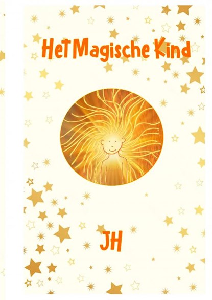 Het Magische Kind, JH Leeuwenhart - Paperback - 9789403625706